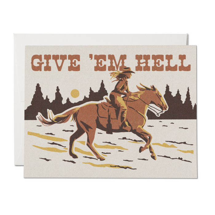 Give 'Em Hell Greeting Card