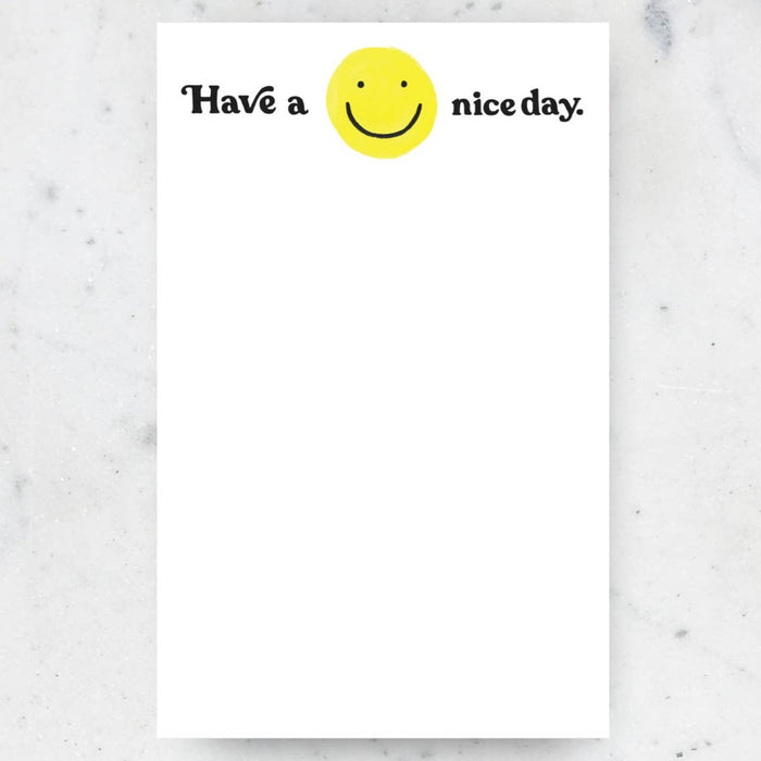 Have A Nice Day Notepad